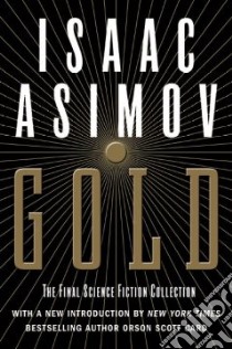 Gold libro in lingua di Asimov Isaac