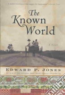 The Known World libro in lingua di Jones Edward P.