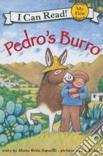 Pedro's Burro libro in lingua di Capucilli Alyssa Satin, Estrada Pau (ILT)