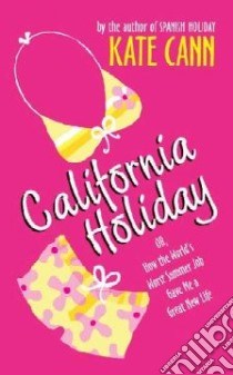 California Holiday libro in lingua di Cann Kate