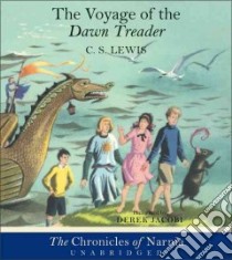 Voyage of the Dawn Treader libro in lingua di Lewis C. S., Jacobi Derek (NRT)