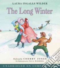 The Long Winter (CD Audiobook) libro in lingua di Wilder Laura Ingalls, Jones Cherry (NRT)