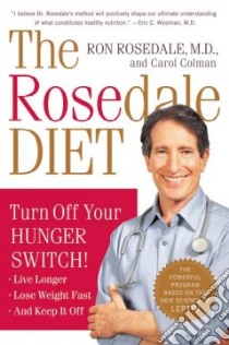 The Rosedale Diet libro in lingua di Rosedale Ron, Colman Carol