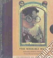 The Miserable Mill (CD Audiobook) libro in lingua di Snicket Lemony, Snicket Lemony (NRT)