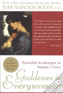 Goddesses in Everywoman libro in lingua di Bolen Jean Shinoda