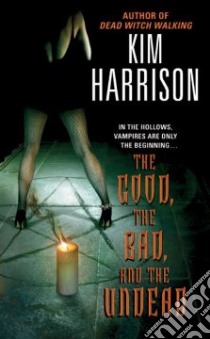 The Good, the Bad, and the Undead libro in lingua di Harrison Kim