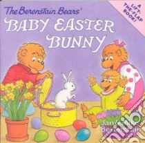 The Berenstain Bears' Baby Easter Bunny libro in lingua di Berenstain Jan, Berenstain Mike