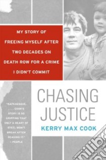 Chasing Justice libro in lingua di Cook Kerry Max