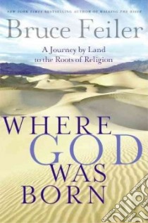 Where God Was Born libro in lingua di Feiler Bruce S.