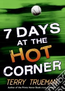 7 Days at the Hot Corner libro in lingua di Trueman Terry