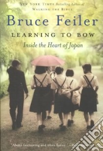 Learning to Bow libro in lingua di Feiler Bruce S.