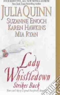 Lady Whistledown Strikes Back libro in lingua di Quinn Julia, Enoch Suzanne, Hawkins Karen, Ryan Mia