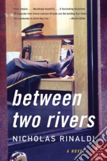 Between Two Rivers libro in lingua di Rinaldi Nicholas