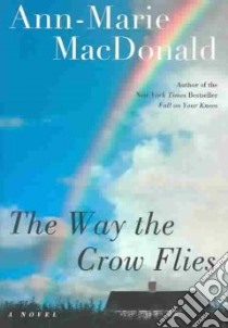 The Way the Crow Flies libro in lingua di MacDonald Ann-Marie