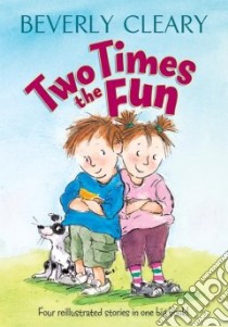 Two Times the Fun libro in lingua di Cleary Beverly, Thompson Carol (ILT)