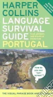 Harpercollins Language Survival Guide, Portugal libro in lingua di Vieira Edite (COL), Tyson-Ward Sue (COL)