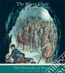 The Silver Chair (CD Audiobook) libro in lingua di Lewis C. S., Northam Jeremy (NRT)