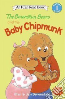 The Berenstain Bears and the Baby Chipmunk libro in lingua di Berenstain Stan, Berenstain Jan