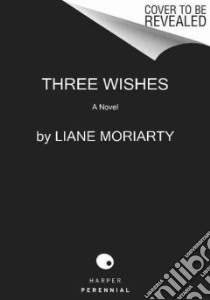 Three Wishes libro in lingua di Moriarty Liane