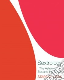 Sextrology libro in lingua di Starsky Stella, Cox Quinn