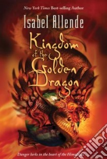 Kingdom Of The Golden Dragon libro in lingua di Allende Isabel, Peden Margaret Sayers