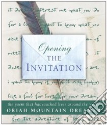 Opening the Invitation libro in lingua di Mountain Dreamer Oriah