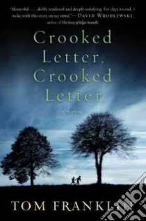 Crooked Letter, Crooked Letter libro in lingua di Franklin Tom