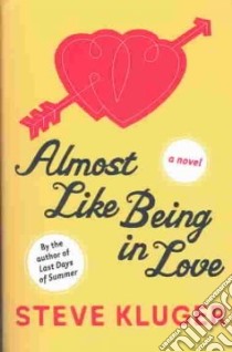 Almost Like Being in Love libro in lingua di Kluger Steve
