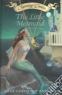 The Little Mermaid And Other Tales libro in lingua di Andersen Hans Christian, Simon-Kerr Julia