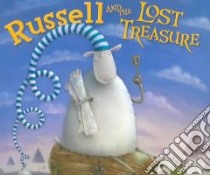 Russell And the Lost Treasure libro in lingua di Scotton Rob