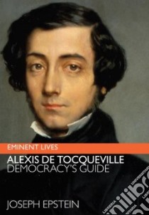 Alexis De Tocqueville libro in lingua di Epstein Joseph