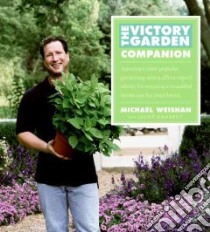 The Victory Garden Companion libro in lingua di Weishan Michael, Donnelly Laurie