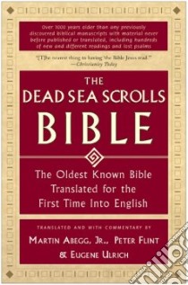 The Dead Sea Scrolls Bible libro in lingua di Abegg Martin G. Jr., Flint Peter W. (EDT), Ulrich Eugene Charles (EDT)