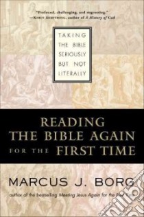 Reading the Bible Again for the First Time libro in lingua di Borg Marcus J.