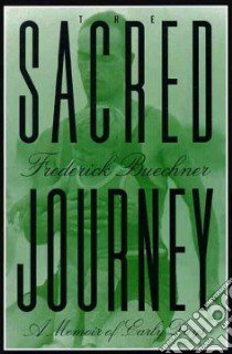 The Sacred Journey libro in lingua di Buechner Frederick