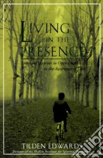Living in the Presence libro in lingua di Edwards Tilden