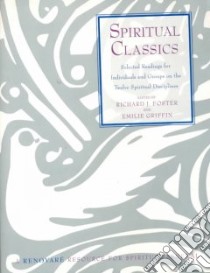 Spiritual Classics libro in lingua di Foster Richard J. (EDT), Griffin Emilie (EDT)