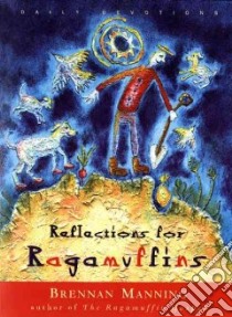 Reflections for Ragamuffins libro in lingua di Manning Brennan, Weinheimer Ann McMath