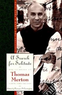 A Search for Solitude libro in lingua di Merton Thomas, Cunningham Lawrence