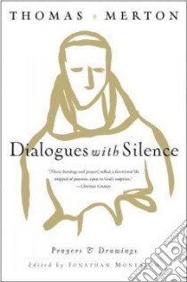 Dialogues With Silence libro in lingua di Merton Thomas, Montaldo Jonathan (EDT)