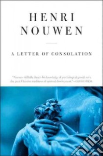 A Letter of Consolation libro in lingua di Nouwen Henri J. M.