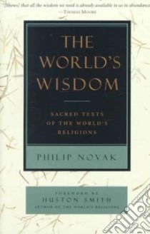 The World's Wisdom libro in lingua di Novak Philip