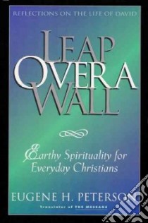 Leap over a Wall libro in lingua di Peterson Eugene H.