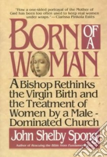 Born of a Woman libro in lingua di Spong John Shelby