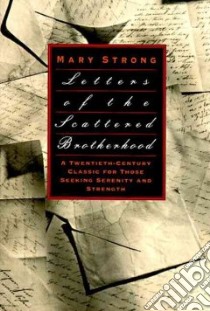 Letters of the Scattered Brotherhood libro in lingua di Strong Mary (EDT)