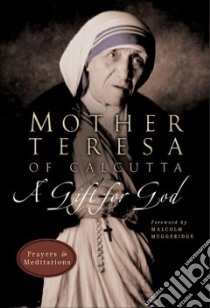 A Gift for God libro in lingua di Teresa Mother