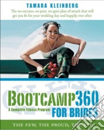 Bootcamp 360 A Complete Fitness Program For Brides libro in lingua di Kleinberg Tamara
