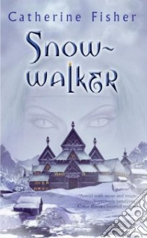 Snow-walker libro in lingua di Fisher Catherine