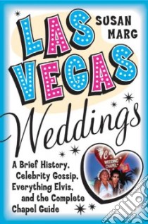Las Vegas Weddings libro in lingua di Marg Susan