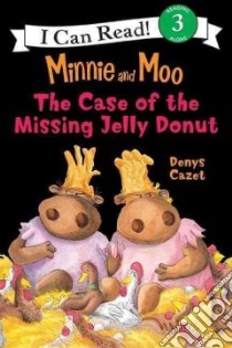 The Case of the Missing Jelly Donut libro in lingua di Cazet Denys (ILT)